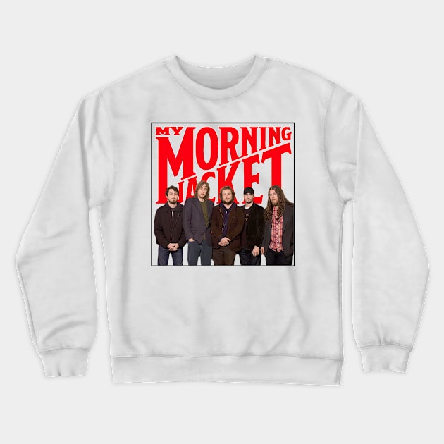 my morning jacket band Crewneck Sweatshirt by kimmumii